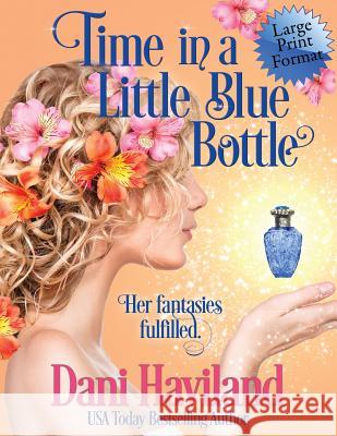 Time in a Little Blue Bottle Dani Haviland 9781946752291 Chill Out! - książka