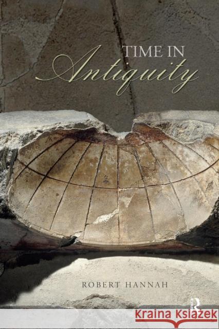 Time in Antiquity Robert Hannah 9780415331562  - książka