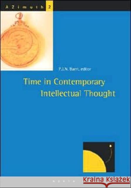 Time in Contemporary Intellectual Thought: Volume 2 Baert, P. J. N. 9780444829030 North-Holland - książka