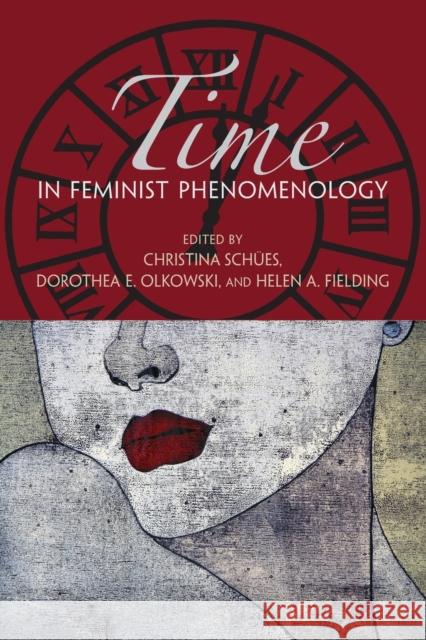Time in Feminist Phenomenology Christina Schues 9780253223142  - książka