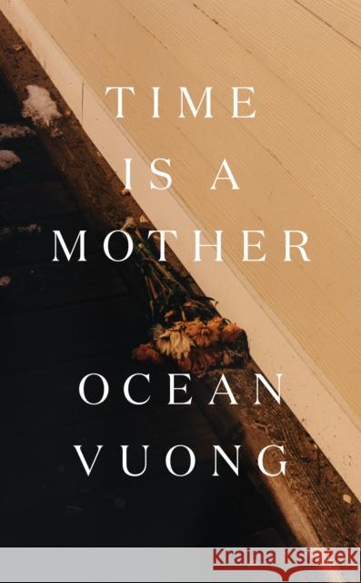 Time Is a Mother Ocean Vuong 9780593300237 Penguin Press - książka