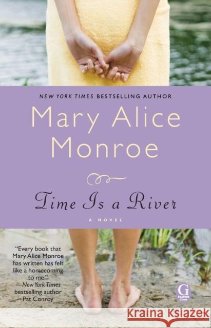 Time Is a River Mary Alice Monroe 9781416546641 Pocket Books - książka
