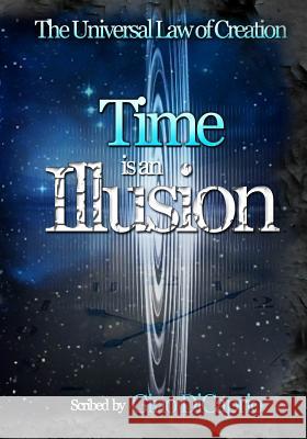 Time is an Illusion: Book II - Edited Edition Gino DiCaprio, Dynasty Bearfield, Shelley Mascia 9781508725442 Createspace Independent Publishing Platform - książka