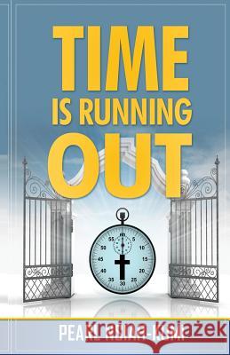 Time is Running Out Nsiah-Kumi, Pearl 9781505888041 Createspace - książka