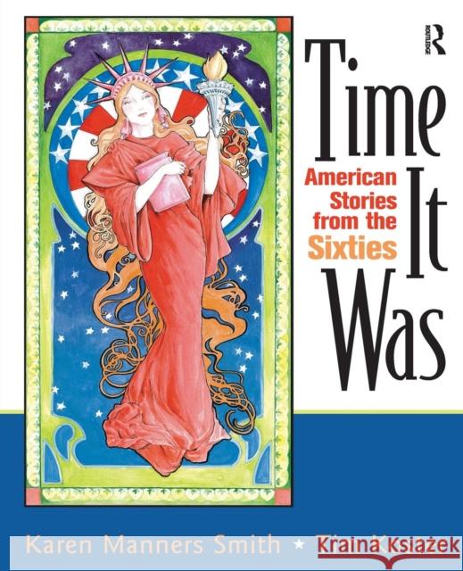 Time It Was: American Stories from the Sixties Smith, Karen Manners 9780131840775 Prentice Hall - książka