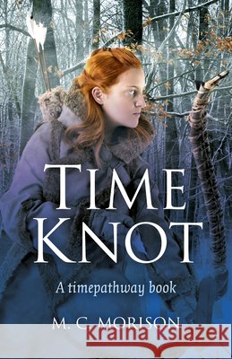 Time Knot – A timepathway book M.c. Morison 9781785354908 John Hunt Publishing - książka