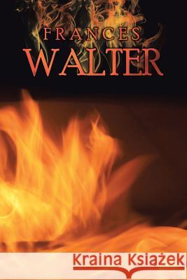 Time Lies Time Bent // Righteous Revenge Frances Walter 9781491830024 Authorhouse - książka