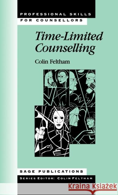 Time-Limited Counselling Colin Feltham 9780803979741 SAGE PUBLICATIONS LTD - książka