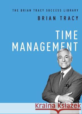 Time Management Brian Tracy 9781400222292 HarperCollins Focus - książka