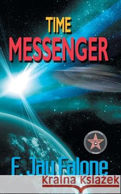 Time Messenger F. Jay Falone 9781778834752 Bookside Press - książka