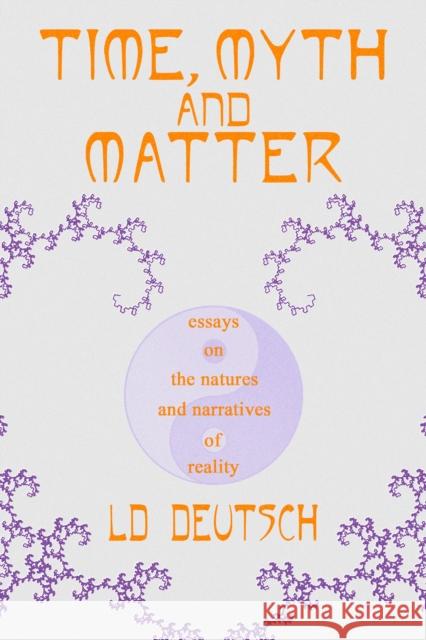 Time, Myth and Matter LD Deutsch 9781736146934 Sacred Bones Books - książka