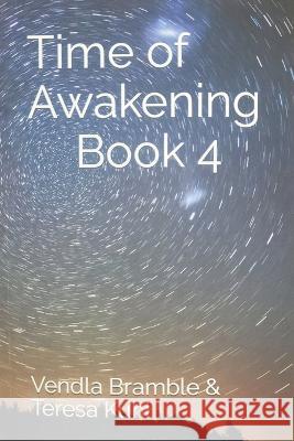 Time of Awakening: Book 4 Vendla Bramble   9798359471183 Vendla Bramble - książka