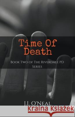 Time of Death J. I. O'Neal 9781393285427 Riverwalk Press - książka