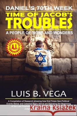 Time of Jacob's Trouble: A People of Signs and Wonders Luis Vega 9781304580740 Lulu.com - książka