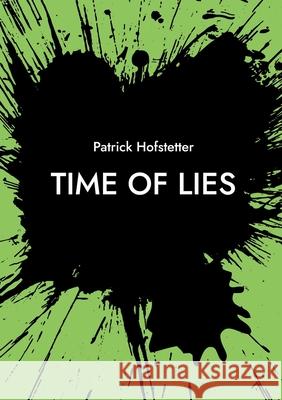 Time of Lies Patrick Hofstetter 9783695185429 Bod - Books on Demand - książka