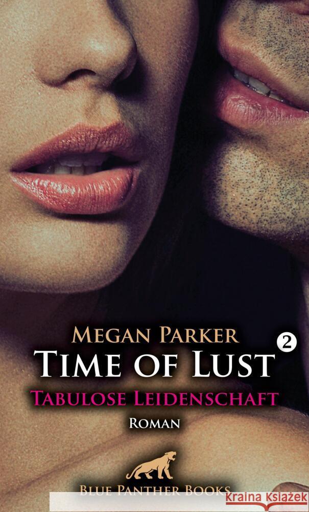 Time of Lust | Band 2 | Tabulose Leidenschaft | Roman Parker, Megan 9783750798229 blue panther books - książka