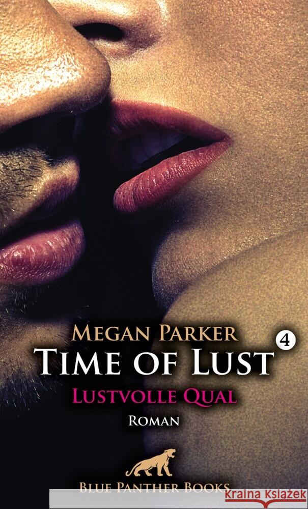 Time of Lust | Band 4 | Lustvolle Qual | Roman Parker, Megan 9783750798304 blue panther books - książka