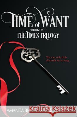 Time Of Want Jacobs, Stacie 9780692454169 Amanda Bianco - książka