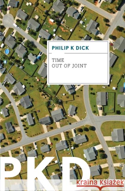 Time Out of Joint Philip K. Dick 9780547572581 Mariner Books - książka