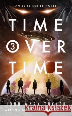 Time Over Time: Three: The Polystone Predicament Tucker, John Mark 9798544378518 Independently published - książka