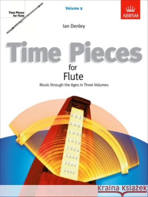 Time Pieces for Flute, Volume 2 : Music through the Ages in 3 Volumes Ian Denley 9781848492790  - książka