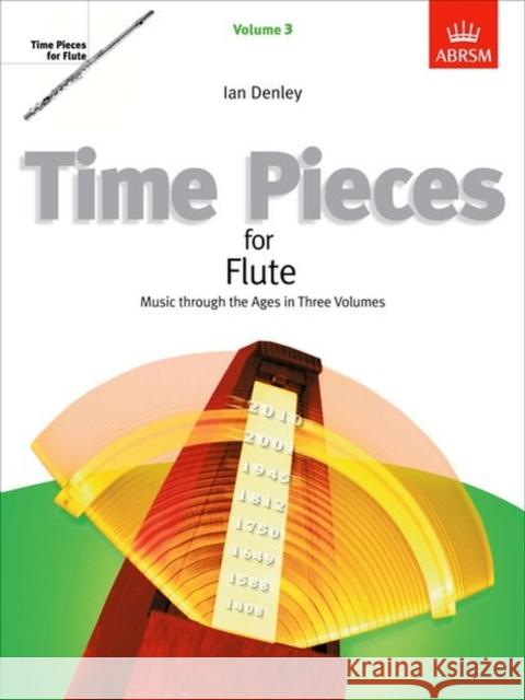 Time Pieces for Flute, Volume 3 : Music through the Ages in 3 Volumes   9781848492806  - książka