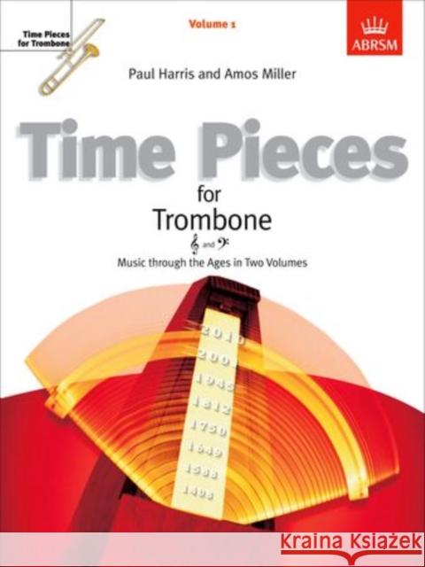 Time Pieces for Trombone, Volume 1 : Music through the Ages in 2 Volumes  9781860962325 Associated Board of the Royal Schools of Musi - książka