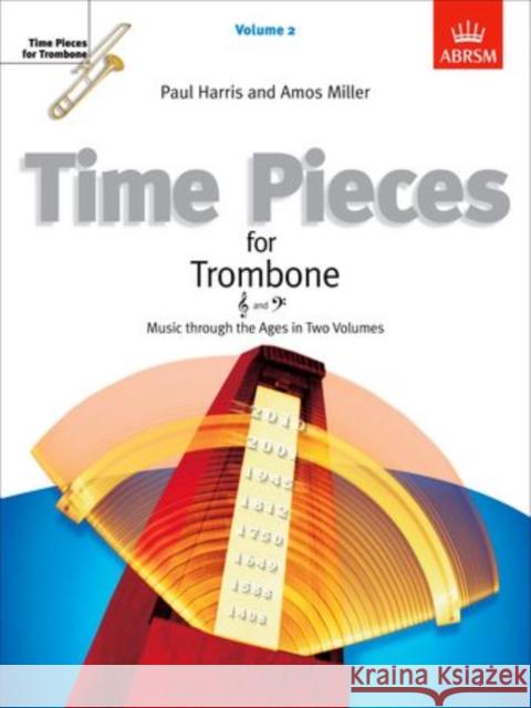 Time Pieces for Trombone, Volume 2 : Music through the Ages in 2 Volumes  9781860962332 Associated Board of the Royal Schools of Musi - książka