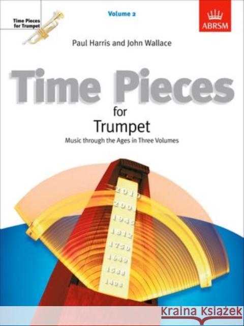 Time Pieces for Trumpet, Volume 2 : Music through the Ages in 3 Volumes Paul Harris 9781854728647  - książka