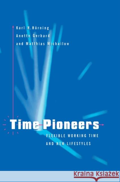 Time Pioneers Hörning, Karl H. 9780745610764 Polity Press - książka