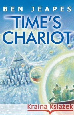 Time's Chariot Ben Jeapes 9780552571531 Random House Children's Publishers UK - książka