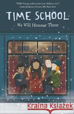 Time School: We Will Honour Them Nikki Young 9781838468712 Storymakers Press - książka