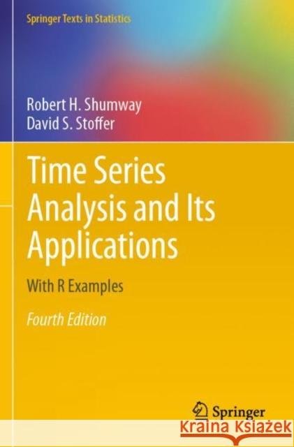 Time Series Analysis and Its Applications: With R Examples Shumway, Robert H. 9783319524511 Springer International Publishing AG - książka