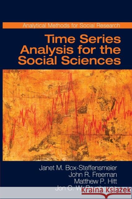 Time Series Analysis for the Social Sciences Janet M Box-Steffensmeier & John R Freeman 9780521691550 CAMBRIDGE UNIVERSITY PRESS - książka