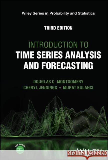 Time Series Forecasting, 3rd Edition Murat (Technical University of Denmark) Kulahci 9781394186693  - książka
