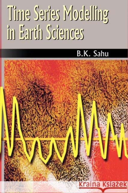 Time Series Modelling in Earth Sciences B.K. Sahu   9789058092670 Taylor & Francis - książka