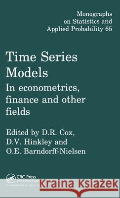 Time Series Models : In econometrics, finance and other fields O. E. Barndorff-Nielsen D. Cox D. V. Hinkley 9780412729300 Chapman & Hall/CRC - książka