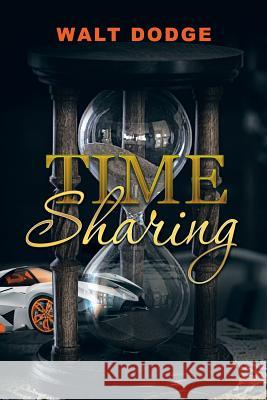 Time Sharing Walt Dodge 9781504968515 Authorhouse - książka