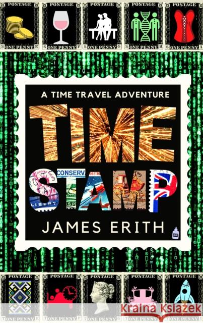 Time Stamp James Erith   9781910134528 Jerico Press - książka