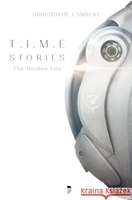 T.I.M.E Stories: The Heiden File Christophe Lambert 9780857668462 Angry Robot - książka