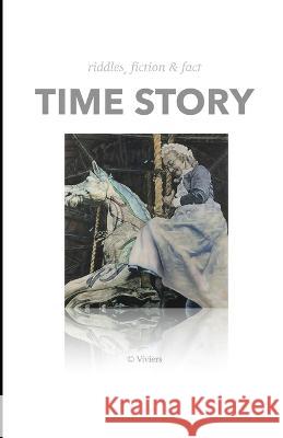 Time Story C. Viviers 9781650723129 Independently Published - książka