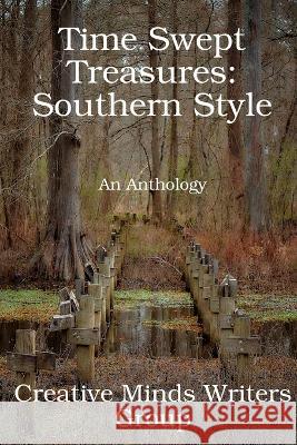 Time Swept Treasures: Southern Style Aaron Gordon John Rodriguez 9781088002315 Creative Mind Writer's Group, Inc. - książka