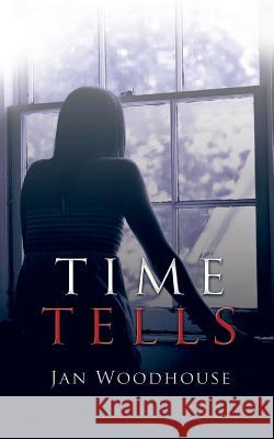 Time Tells Jan Woodhouse 9781910162545 New Generation Publishing - książka