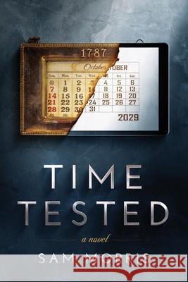 Time Tested Sam Morris 9780996234528 Three Firs Publishing - książka