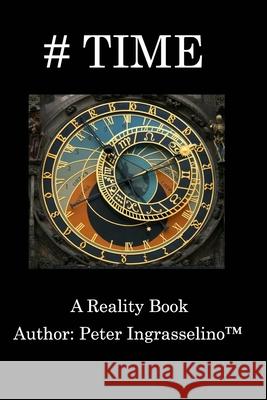 #TiME: Time Ingrasselino(tm), Peter 9781714881888 Blurb - książka