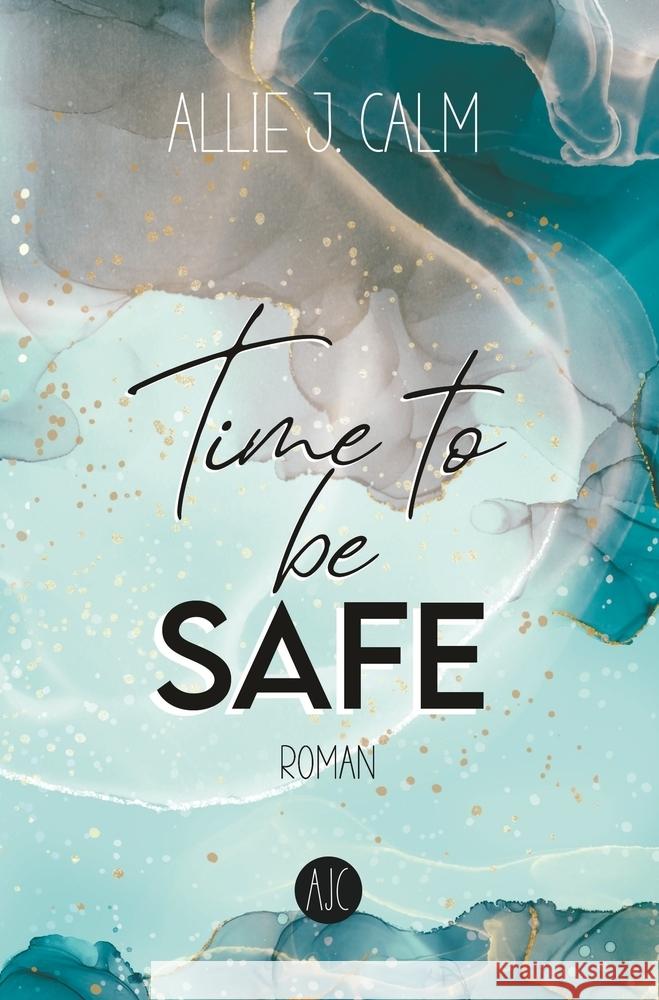 Time to be SAFE CALM, Allie J. 9783757947651 via tolino media - książka