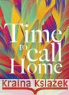Time to Call Home Hugh O'Donnell 9781847309624 Veritas Publications