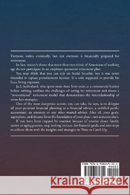 Time to Catch Up: Powerful Strategies to Accelerate Retirement Funding Jack Sutherland   9781958169322 Ripp Black - książka