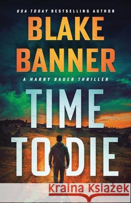 Time to Die Blake Banner 9781636964348 Right House - książka