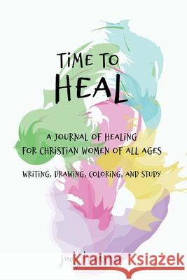 Time to Heal Judy Hammer 9781090984753 Independently Published - książka